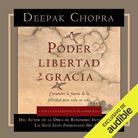 Poder, libertad y gracia (Narración en Castellano): Encuentre la fuente ...
