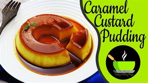 Eggless Caramel Custard Pudding | Eggless Pudding Recipe | Easy Dessert ... | Dessert recipes ...