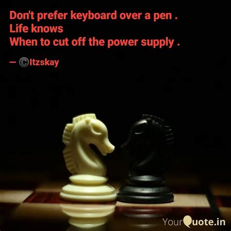 Don't prefer keyboard ove... | Quotes & Writings by Srikanta Kumar ...