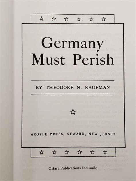 Germany Must Perish! by Theodore N. Kaufman ©️2018 Facsimile Reprint | eBay