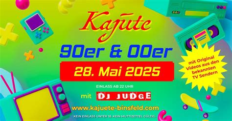 Kajüte - 90s & 00s mit Video-DJ Judge ️, Kirchstraße 7, 54518 Binsfeld ...