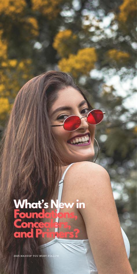 2025 Makeup Trends: New Foundations, Concealers & Primers – Type Beauty