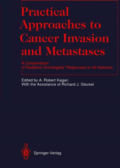 Buy Practical Approaches to Cancer Invasion and Metastases: A ...