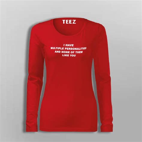 I Have Multiple Personalities Funny Attitude T-Shirt For Women