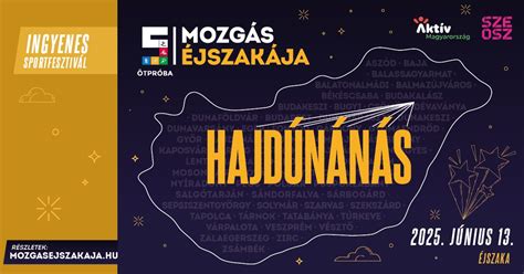 Mozgás Éjszakája 2025 – Hajdúnánás, 4080 Hajdúnánás, Köztársaság tér 6 ...