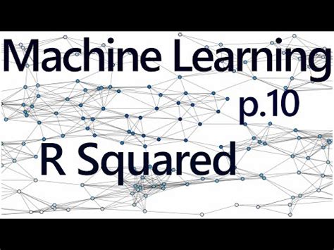 R Squared Theory - Practical Machine Learning Tutorial with Python p.10 ...