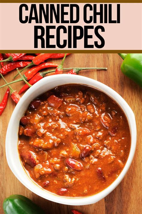18 Easy Canned Chili Recipes - Nerdy Mamma