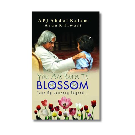 You Are Born to Blossom by Dr APJ Abdul Kalam (Paperback) - Gyaanstore