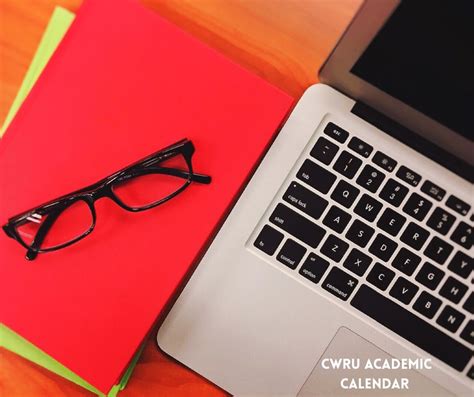 CWRU Academic Calendar 2025‑2026: Important Dates