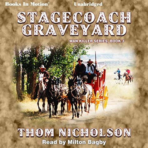 Stagecoach Graveyard: Man Killer Series, Book 3 (Audio Download): Thom ...
