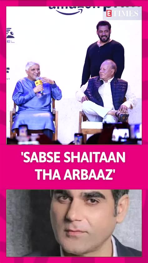 'Arbaaz Was A Regular Seducer,' Says Javed Akhtar | Entertainment ...