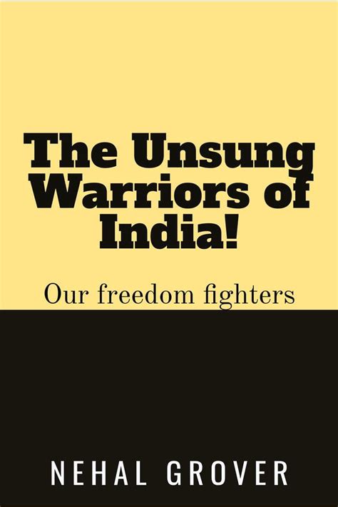 Buy The Unsung Warriors of India! : Our Freedom Fighters Book Online at ...