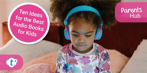 Ten Ideas for the Best Audio Books for Kids - Twinkl