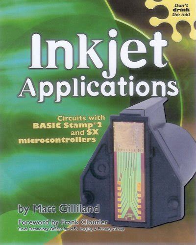 Buy Inkjet Applications: With Basic Stamp 2 and SX Microcontrollers ...