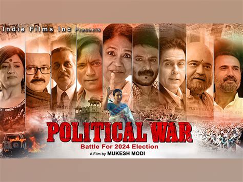 Political War Review: A Riveting Cinematic Exploration by Mukesh Modi