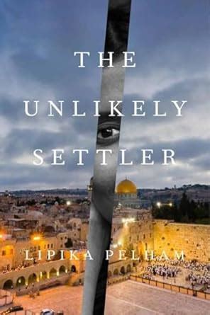 Buy The Unlikely Settler Book Online at Low Prices in India | The ...