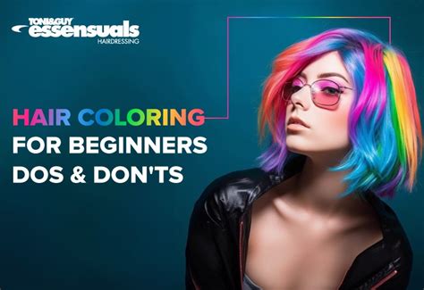 Hair Coloring for Beginners Guide what to do and not
