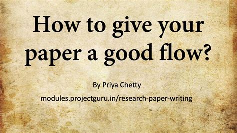 How to create a flow in a research paper?