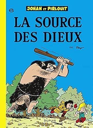 Johan et Pirlouit - Tome 6 - La Source des dieux (French Edition) eBook ...