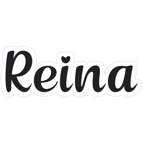 Reina Sticker | Name tattoos on wrist, Names, Girl names