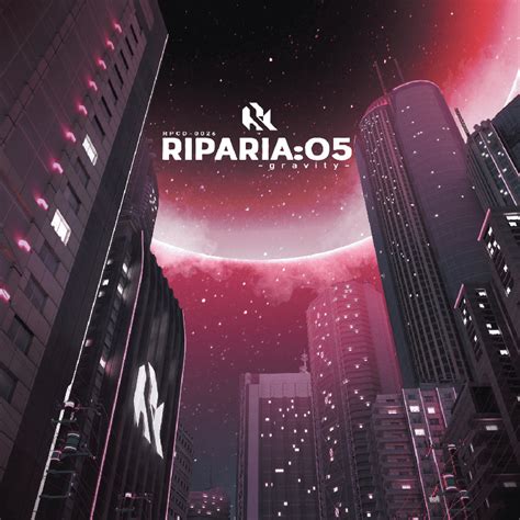 RIPARIA:05 -gravity- | OTHER LABEL,Riparia Records | TANO*C STORE
