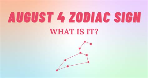 August 4 Zodiac Sign Explained | So Syncd