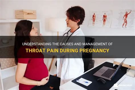 Understanding The Causes And Management Of Throat Pain During Pregnancy ...