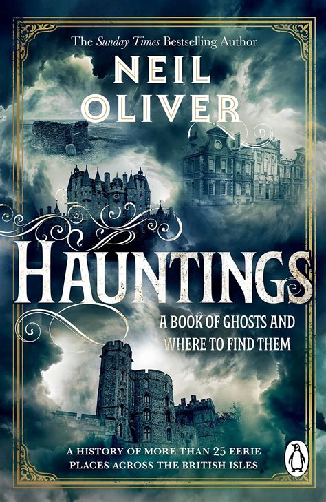 Hauntings: A Book of Ghosts and Where to Find Them Across 25 Eerie ...