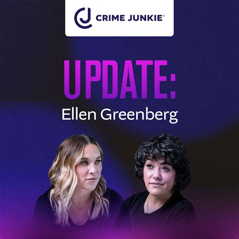 UPDATE: Ellen Greenberg - Crime Junkie | Wave AI Podcast Notes
