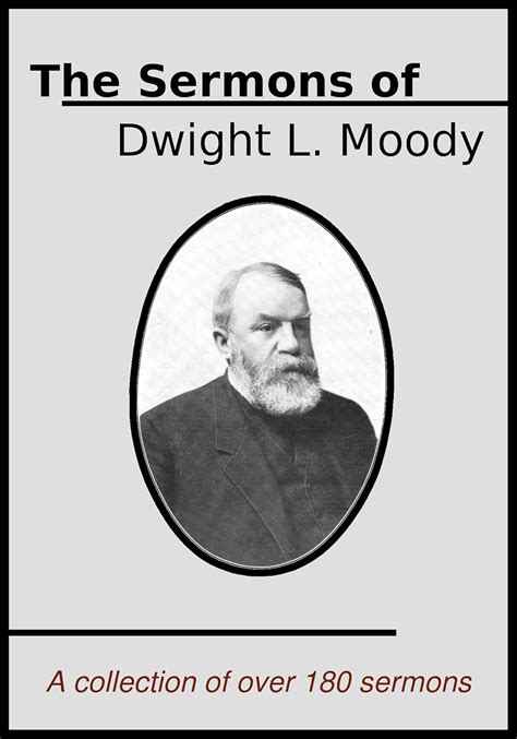 Amazon.co.jp: The Sermons of Dwight L. Moody: A collection of over 180 ...