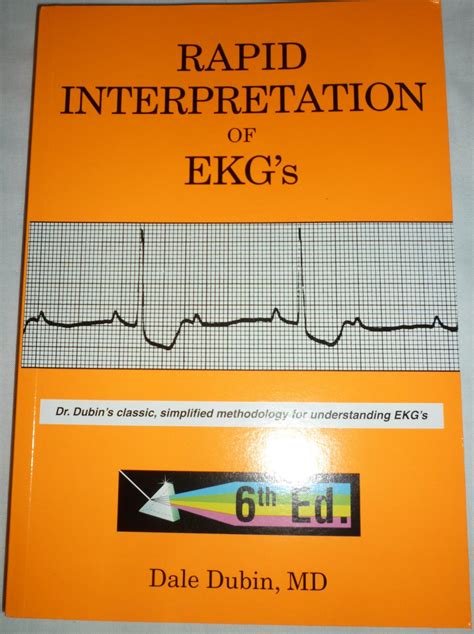 RAPID INTERPRETATION OF EKG'S, SIXTH EDITION BY DALE DUBIN