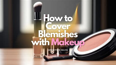 How to Cover Blemishes with Makeup: Effective Ways – Typsy Beauty