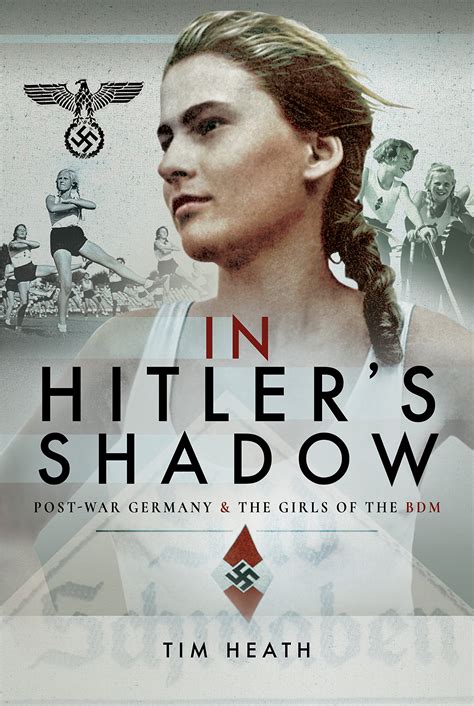 Buy In Hitler's Shadow: Post-War Germany and the Girls of the BDM ...