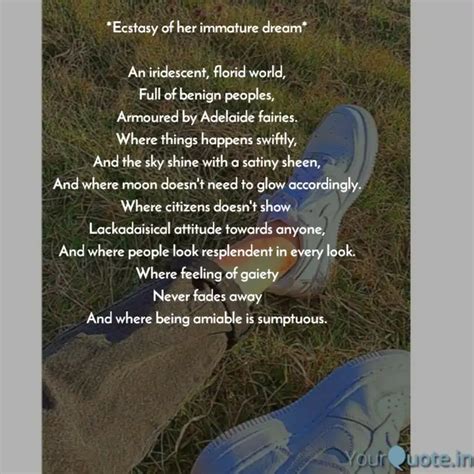 *Ecstasy of her immature ... | Quotes & Writings by Eram Naz | YourQuote