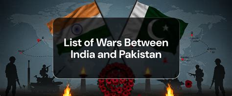 List of Wars Between India & Pakistan: Causes & Consequences