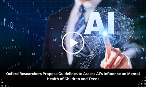 Oxford Researchers Propose Guidelines to Assess AI's Influence on ...