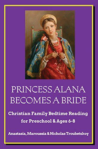 PRINCESS ALANA BECOMES A BRIDE: Christian Family Bedtime Reading for ...
