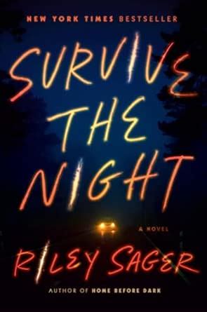 Survive the Night : Sager, Riley: Amazon.in: Books