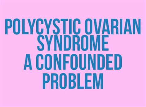 Polycystic ovarian syndrome (PCOS)