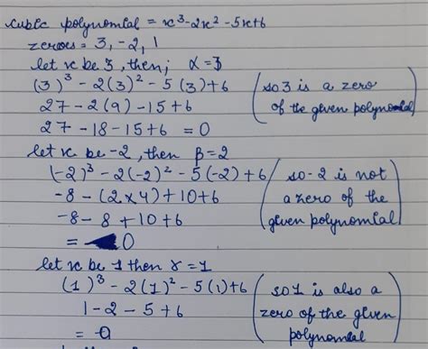 verify that 3,-2,1 are the zeros of the cubic polynomial p(x)=x³-2x²-5x ...
