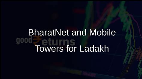 BharatNet Expansion and Mobile Towers to Enhance Digital Connectivity ...