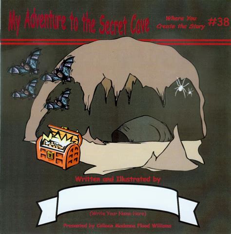 My Adventure to the Secret Cave : Williams, Colleen Madonna Flood ...