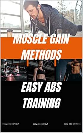 Muscle Gain Methods: EASY ABS TRAINING eBook : Publishing, Intentional ...