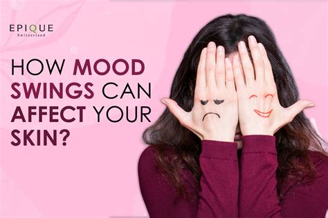 Feeling the Blues? Here’s How Mood Swings Can Affect Your Skin ...