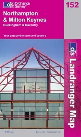 Buy Northampton and Milton Keynes, Buckingham and Daventry: Sheet 152 ...