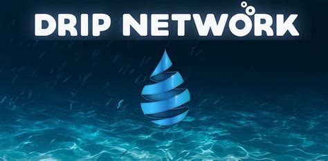 Image result for Drip Network User Guide