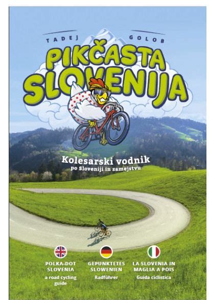 Slovenski knjižni sejem, Pikčasta Slovenija: Kolesarske poti Tadeja ...