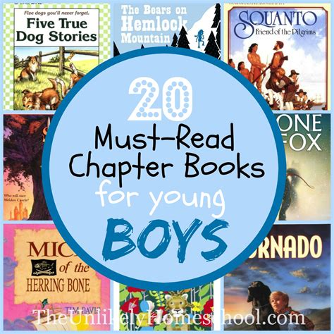 The Unlikely Homeschool: 20 Must-Read Chapter Books for Young Boys