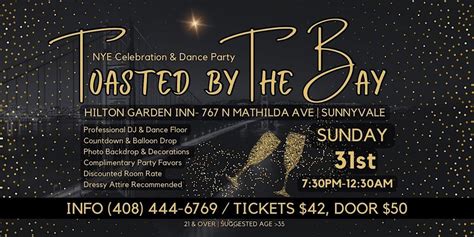 TOASTED BY THE BAY, Hilton Garden Inn Suites - Sunnyvale, 31 December ...