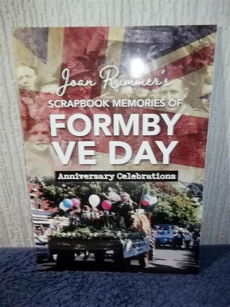 Buy Scrapbook Memories of Formby VE Day Anniversary Celebrations Book ...